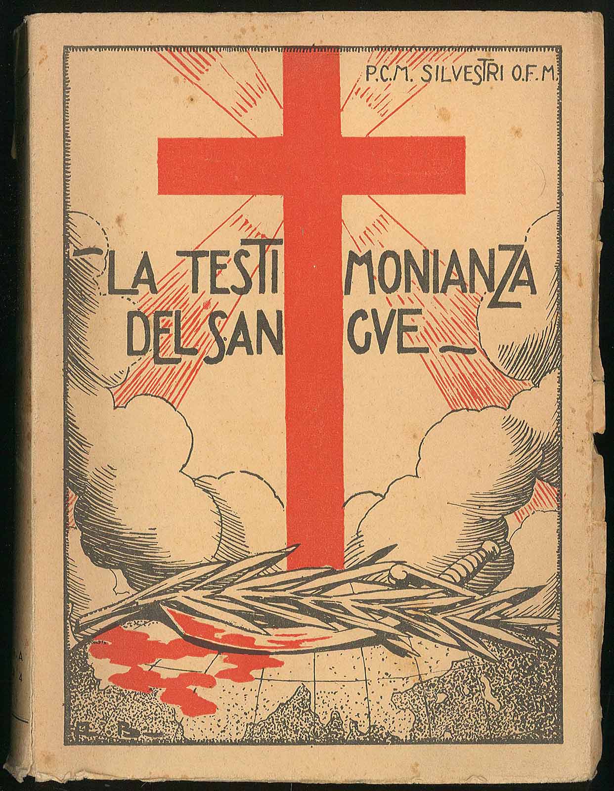 La testimonianza del sangue - Biografie dei Beati Cinesi uccisi …