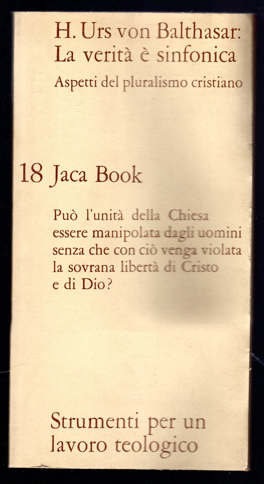 La verità è sinfonica. Aspetti del pluralismo cristiano