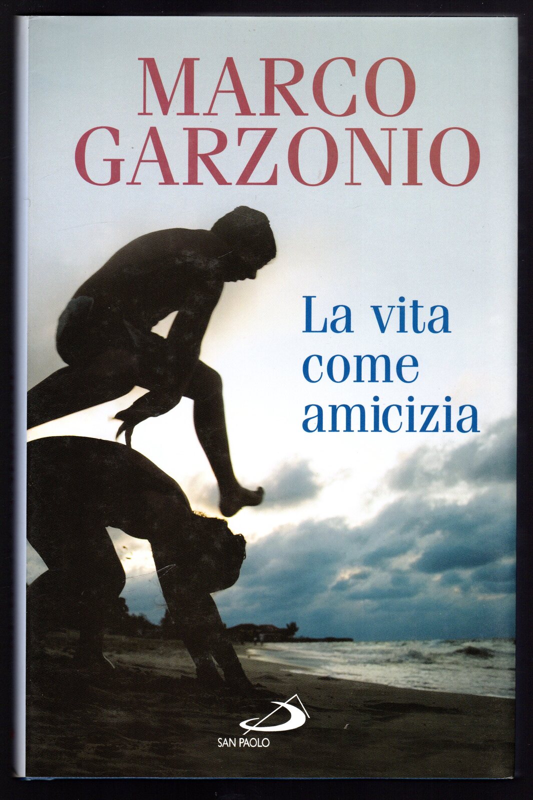 La vita come amicizia