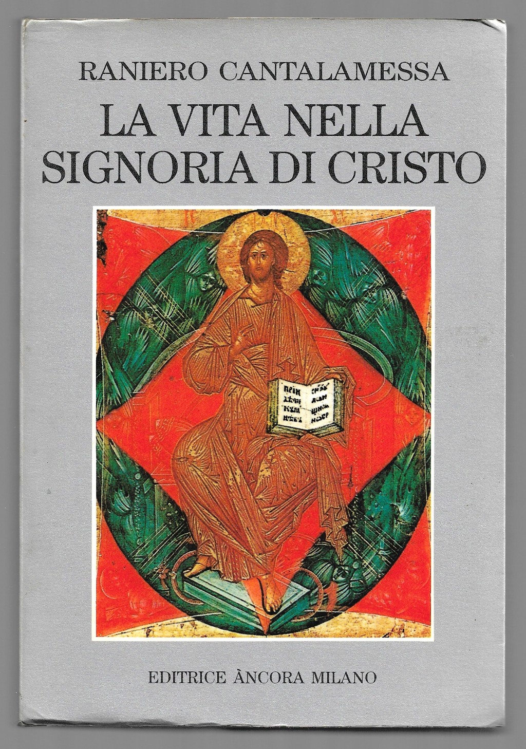 La vita nella signoria di Cristo