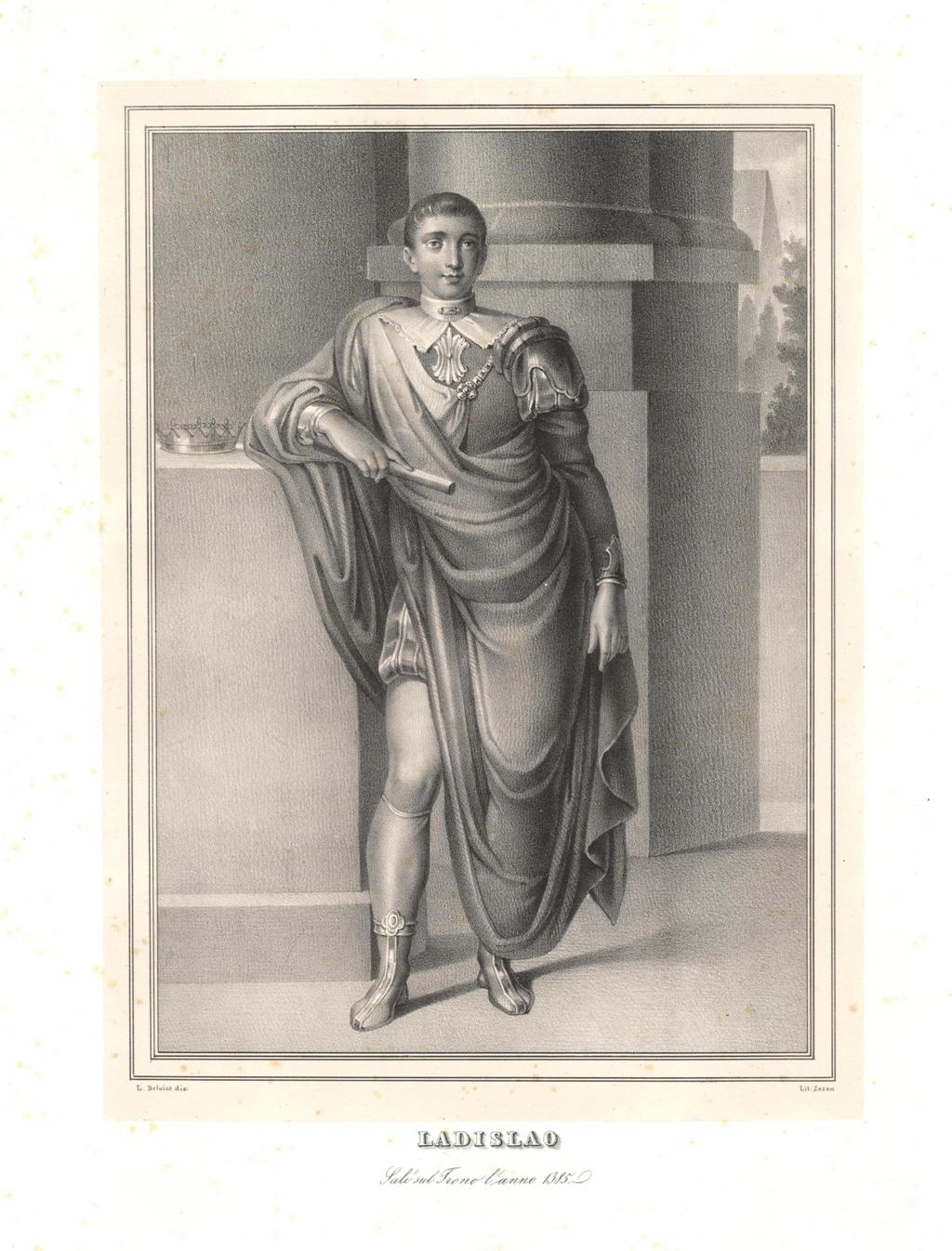 Ladislao / Salì sul Trono l'anno 1385