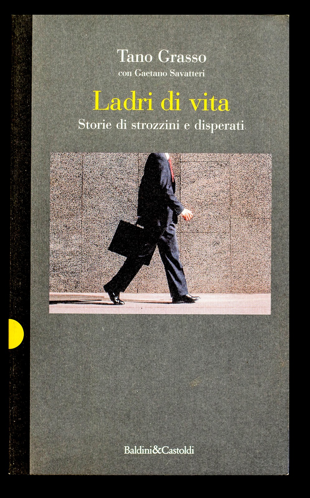 Ladri di vita - Storie di strozzini e disperati