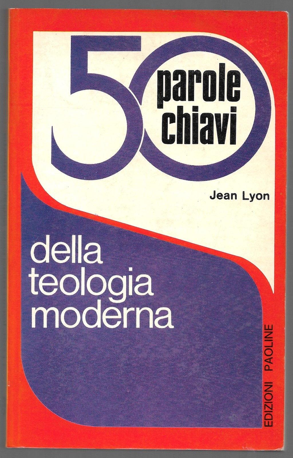 Le 50 parole chiavi della teologia moderna