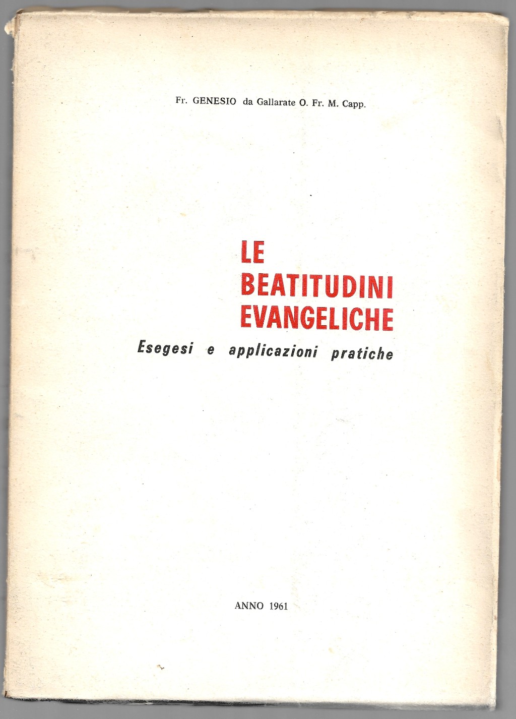 Le beatitudini evangeliche - Esegesi e applicazioni pratiche