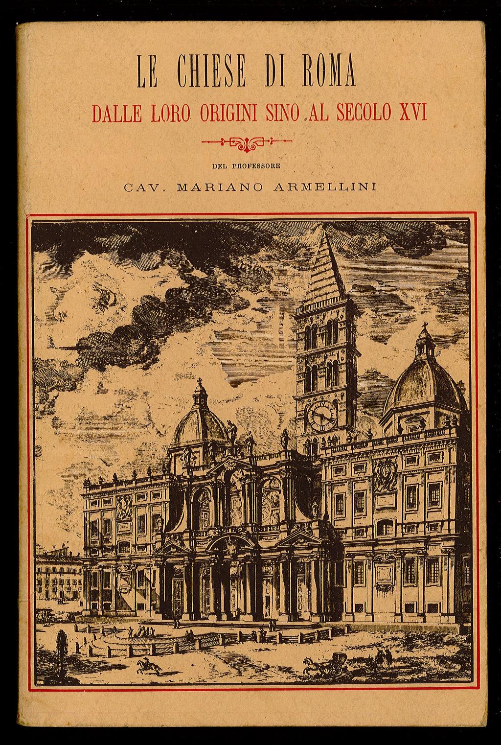 Le Chiese di Roma dalle loro origini sino al secolo …