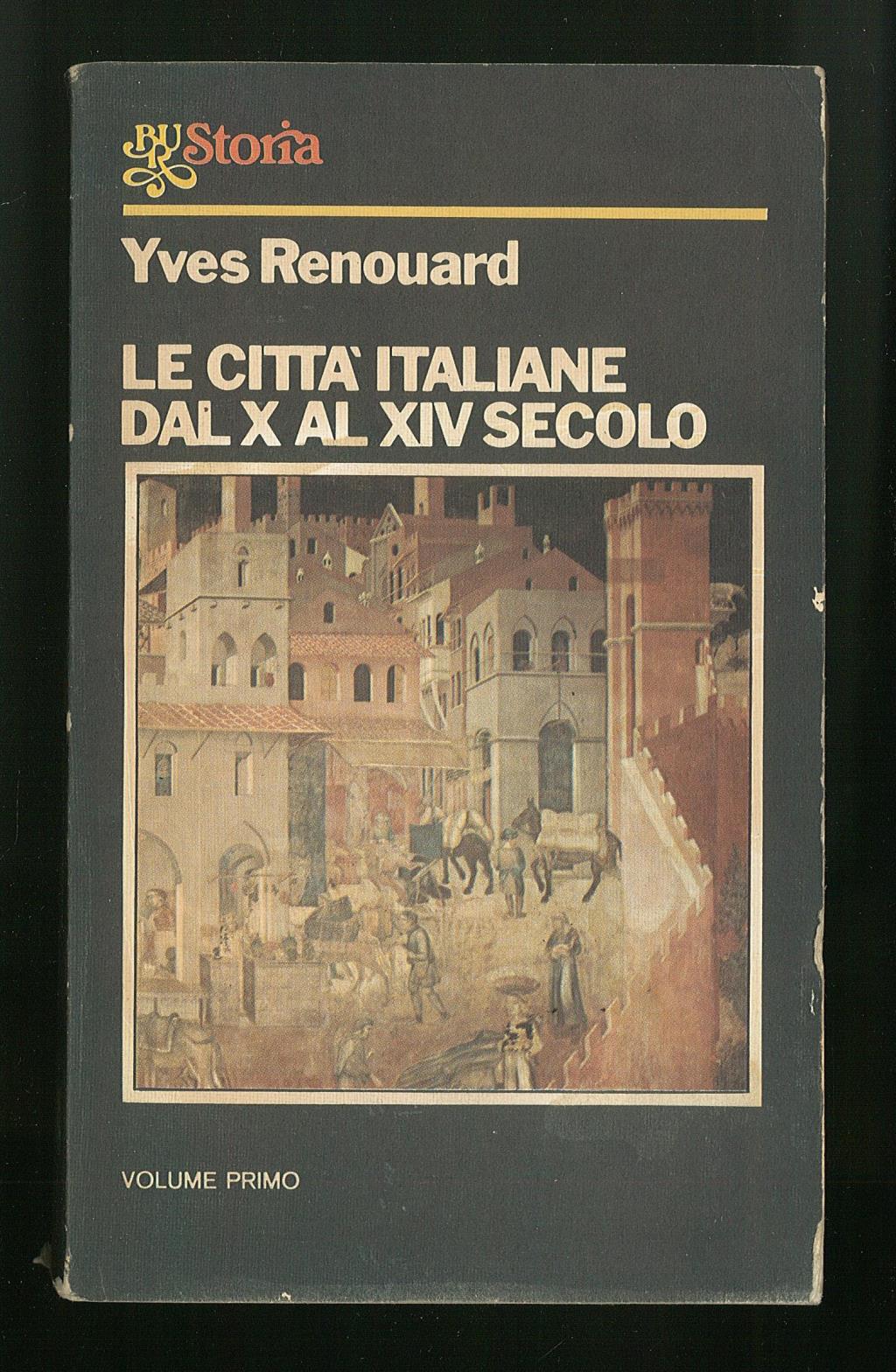 Le città italiane dal X al XIV secolo - vol …