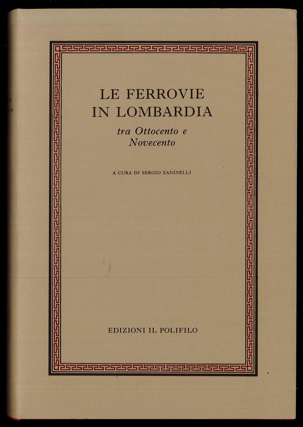 Le ferrovie in Lombardia tra Ottocento e Novecento