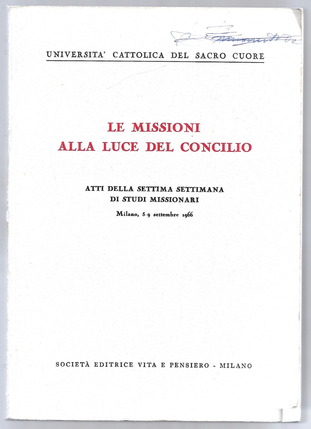 Le missioni alla luce del concilio - Atti.