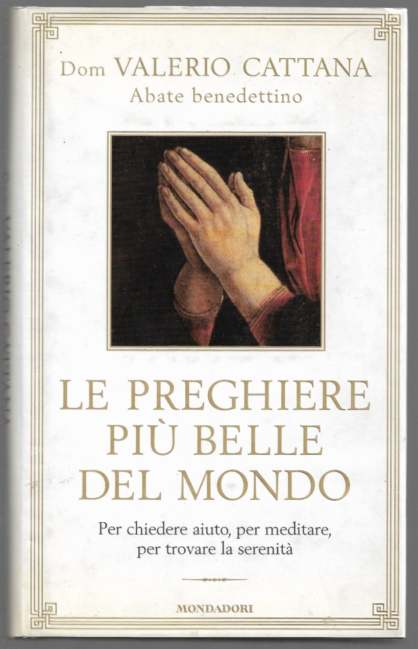 Le preghiere più belle del mondo – Per chiedere aiuto, …