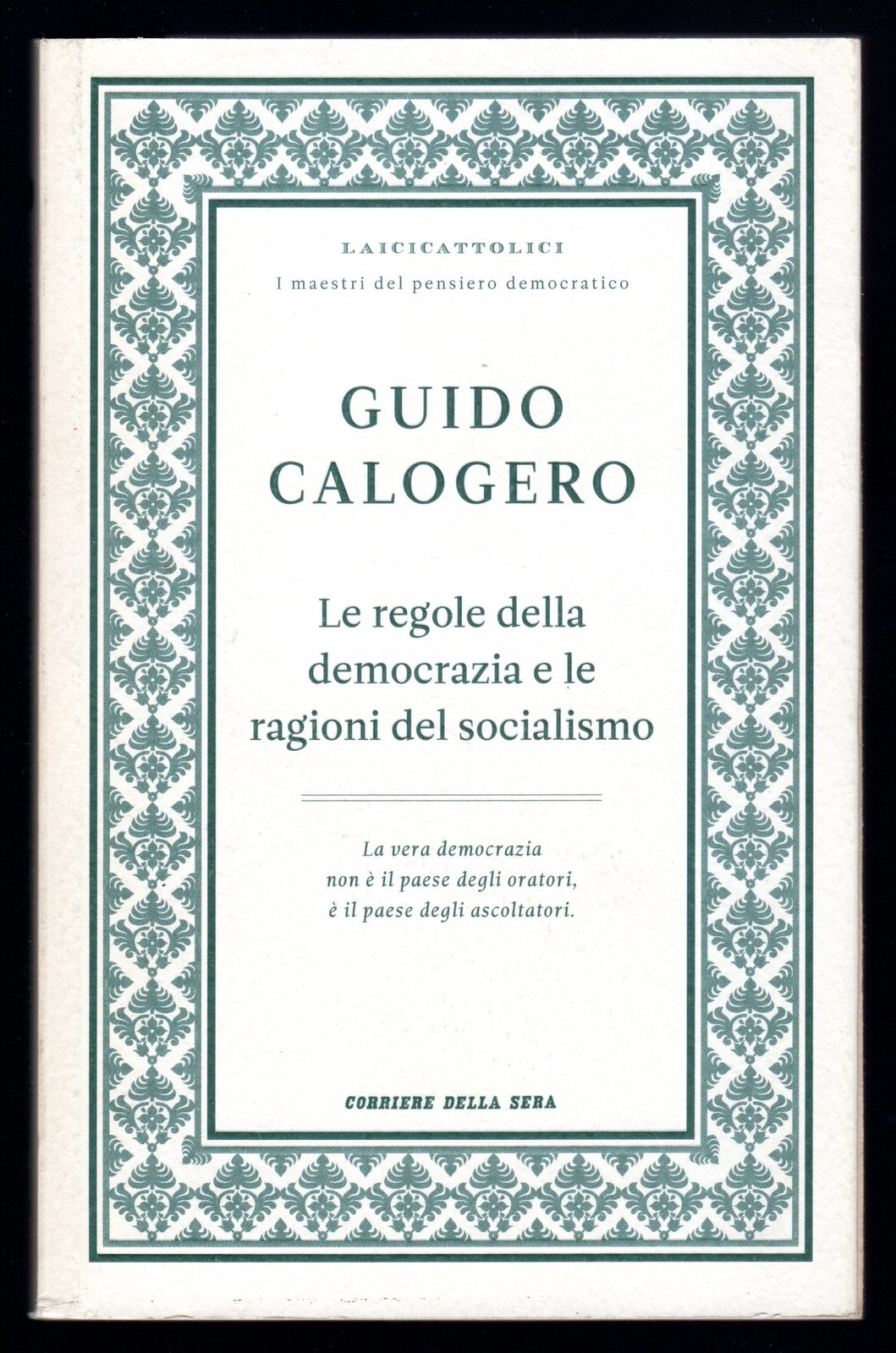 Le regole della democrazia e le ragioni del socialismo