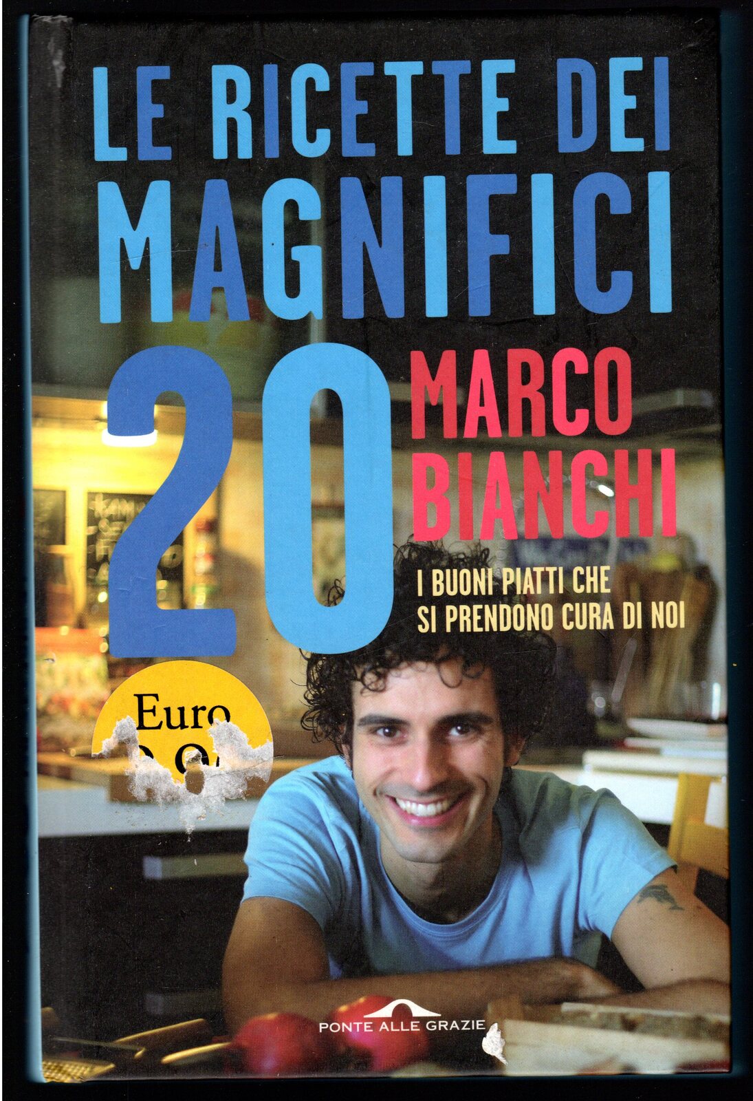 Le ricette dei magnifici 20. I buoni piatti che si …