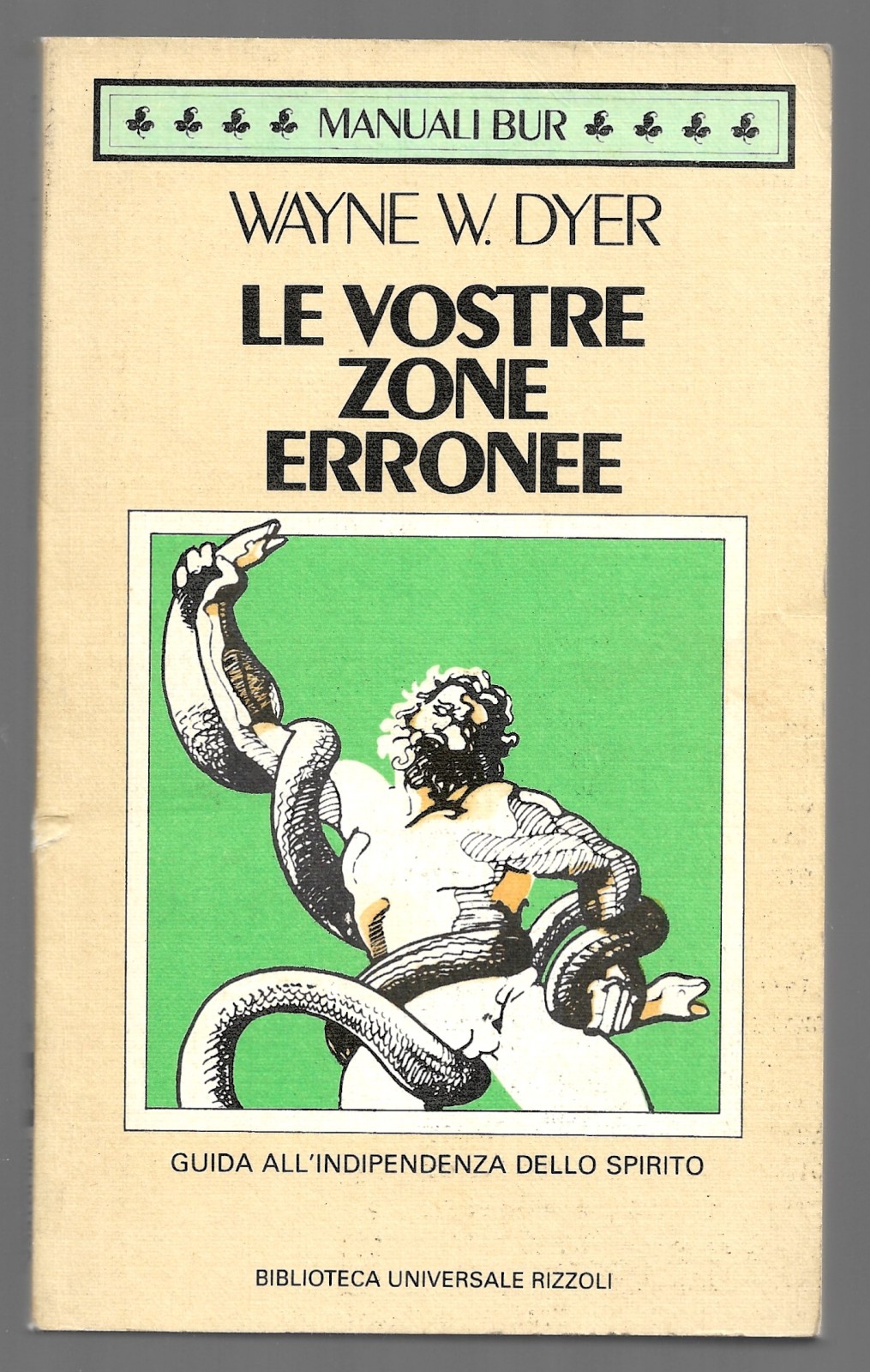 Le vostre zone erronee - Guida all'inipendenza dello spirito