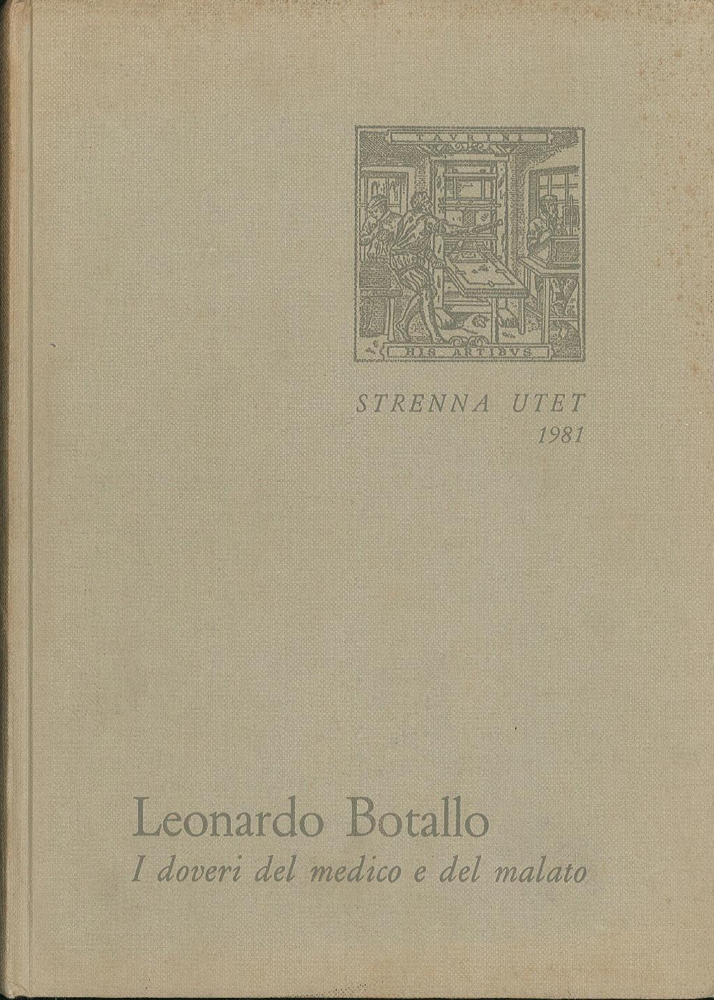 Leonardo Botallo. I doveri del medico e del malato