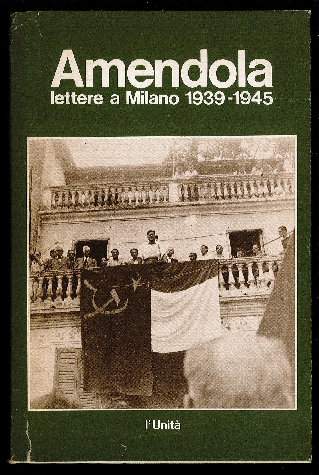 Lettere a Milano 1939-1945