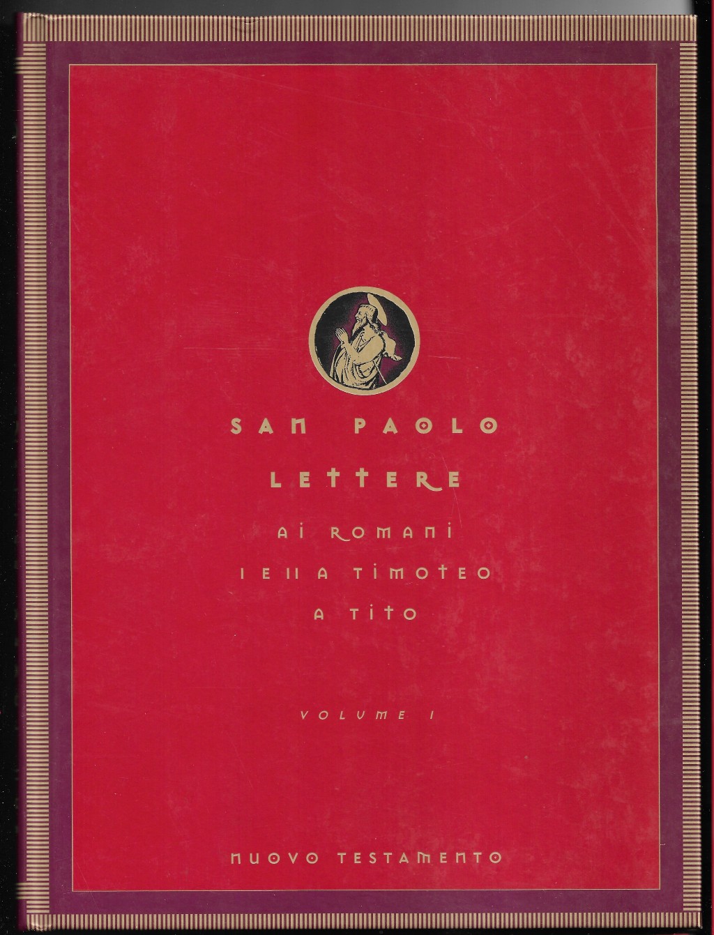 Lettere di San Paolo ai romani, I e II a …