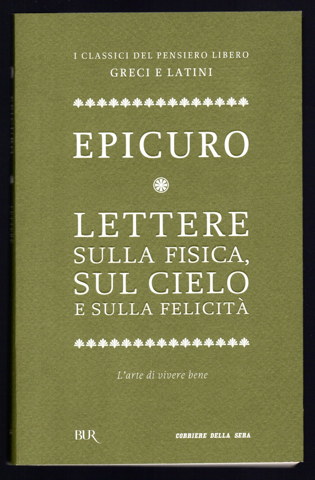 Lettere sulla fisica, sul cielo e sulla felicità