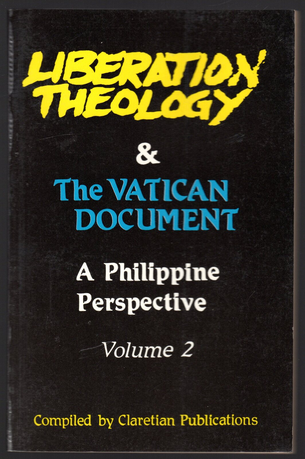 Liberation theology & The Vatican document. A Philippine Perspective Volume …