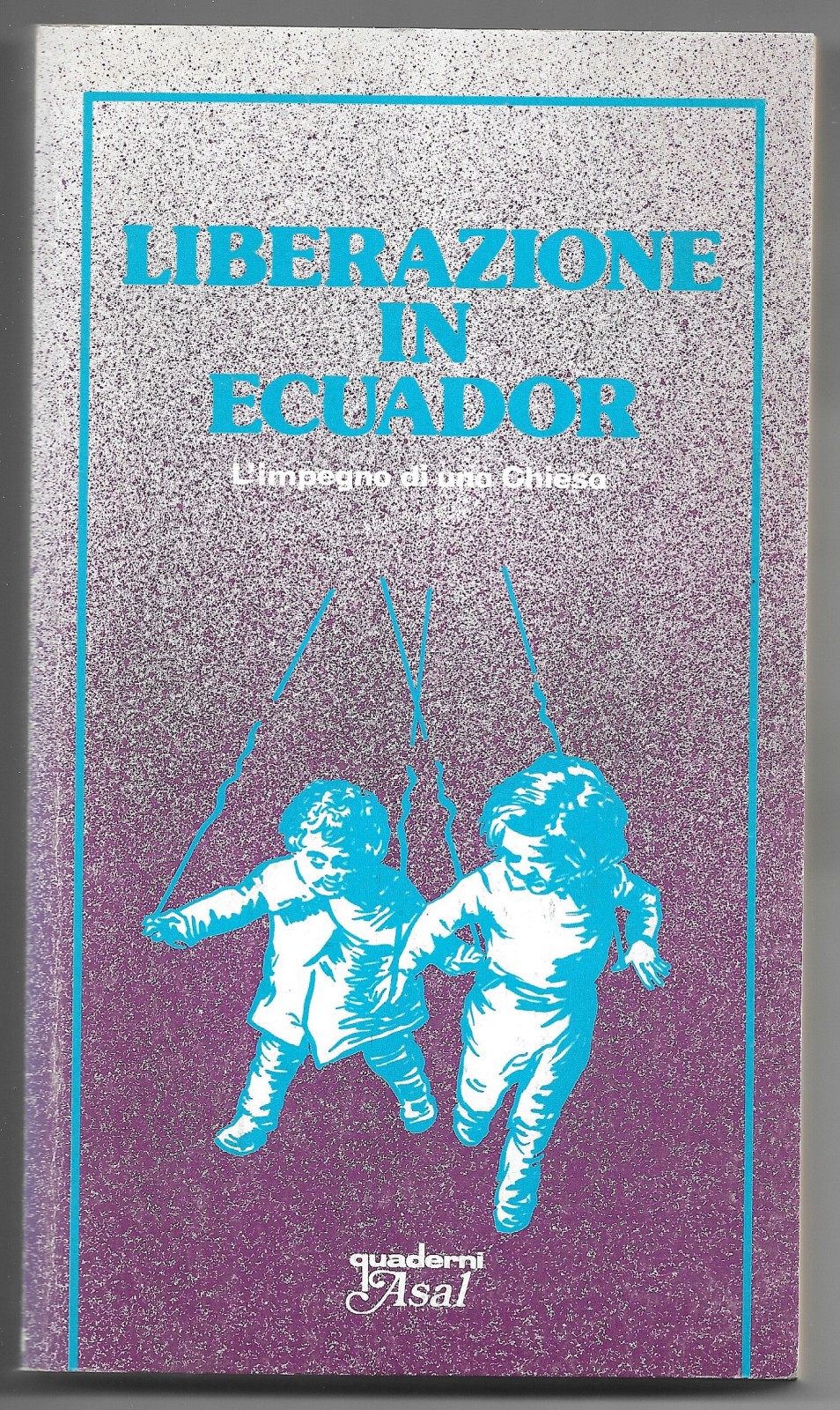 Liberazione di Ecuador - L'impegno di una Chiesa