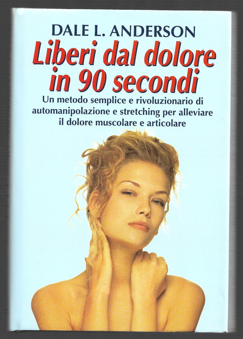 Liberi dal dolore in 90 secondi