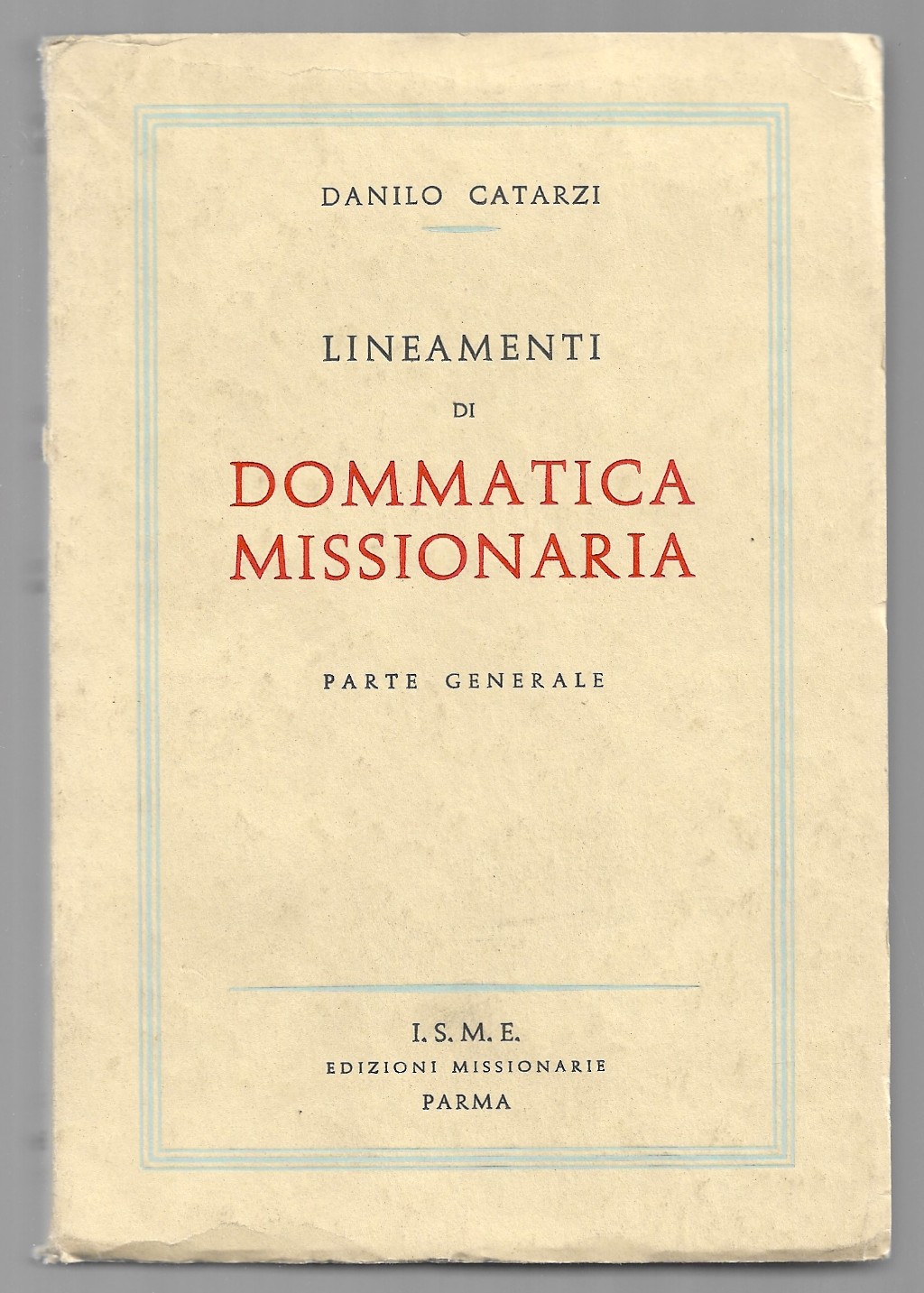 Lineamenti di dommatica missionaria