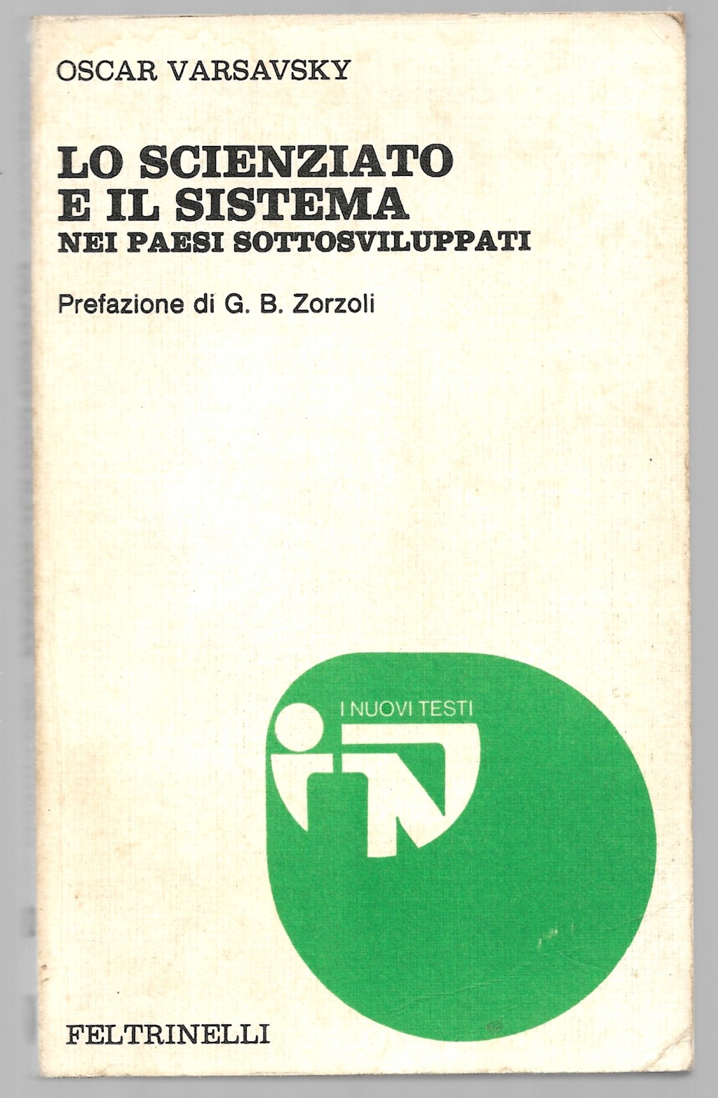 Lo scienziato e il sistema nei paesi sottosviluppati