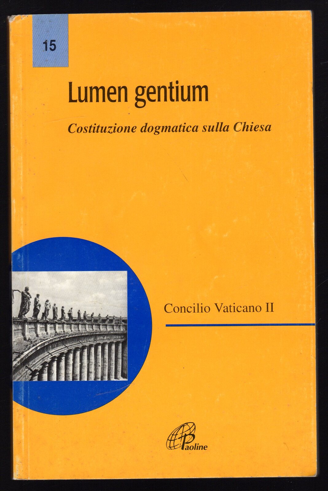 Lumen gentium. Costituzione dogmatica sulla Chiesa. Concilio Vaticano II