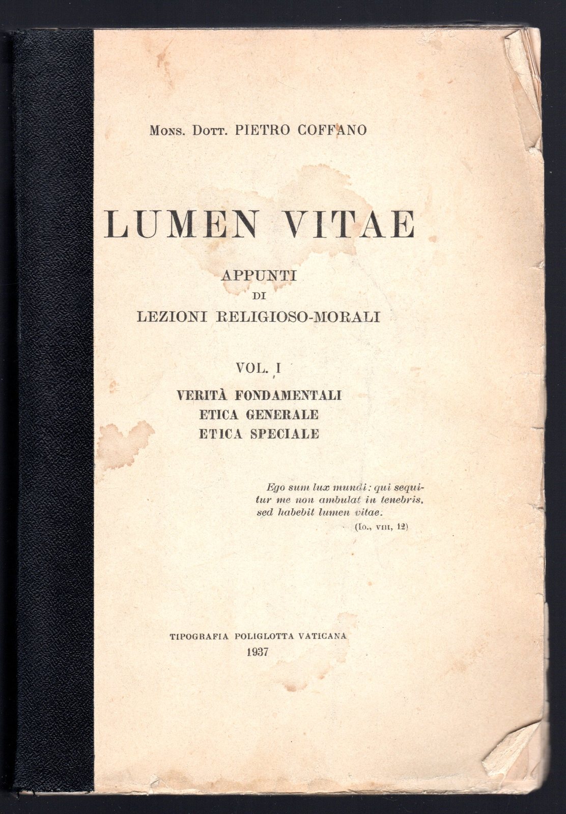Lumen vitae. Appunti di lezioni religioso-morali