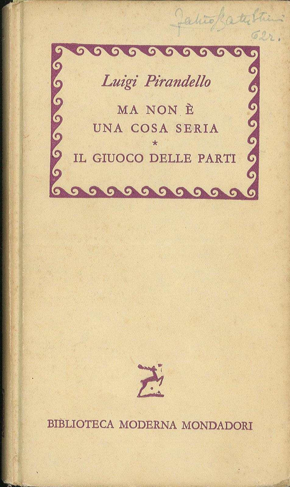 Ma non è una cosa seria, il giuoco delle parti …