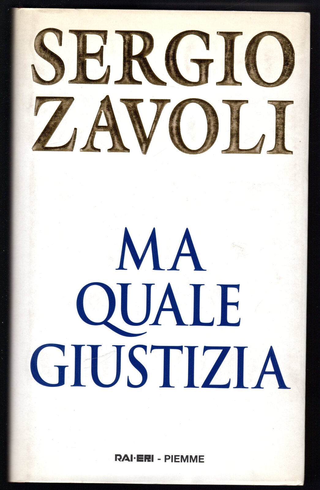 Ma quale giustizia