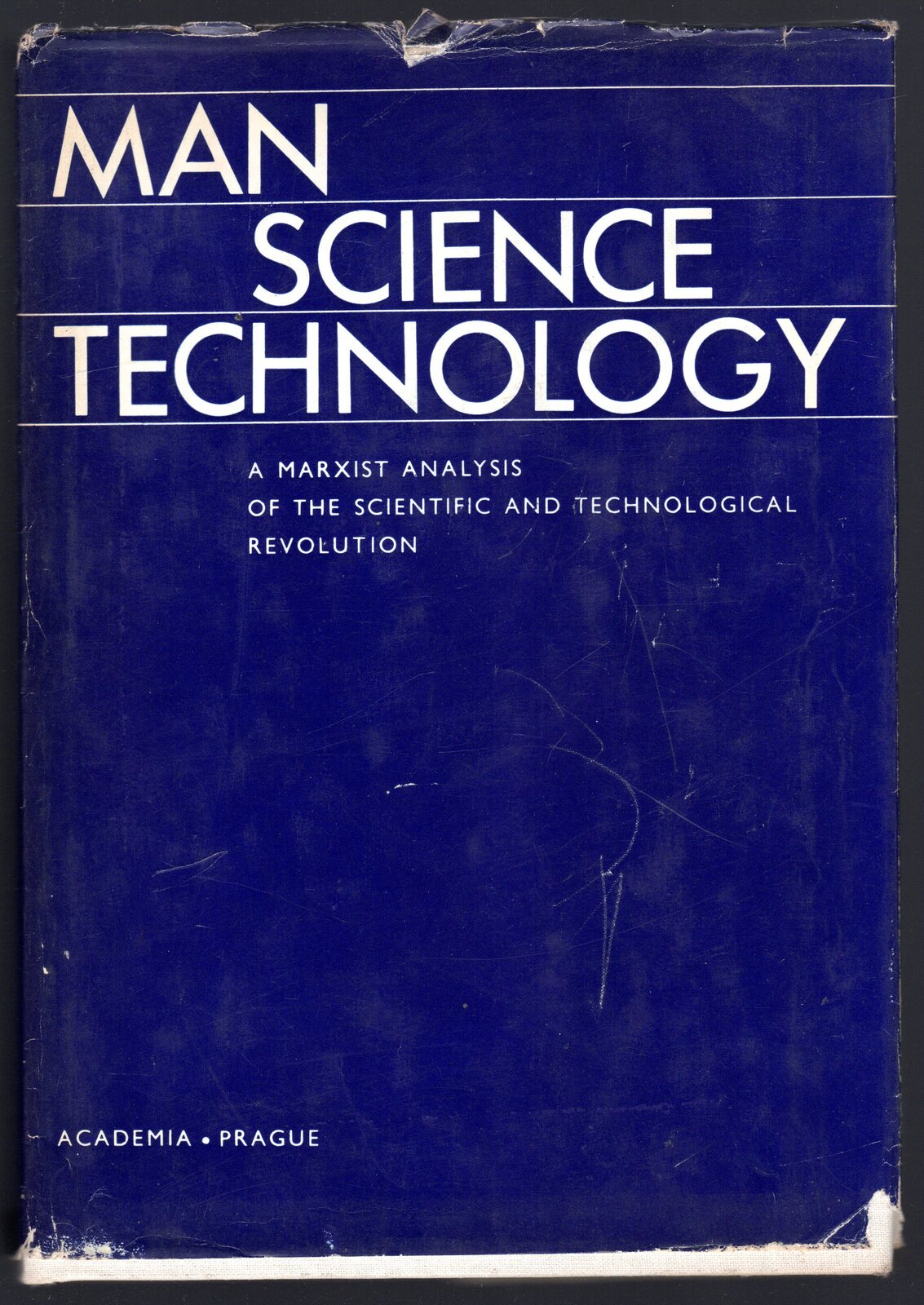 Man science technology. A Marxist analysis of the scientific and …