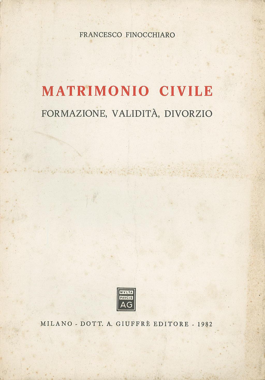 Matrimonio civile. Formazione, validità, divorzio