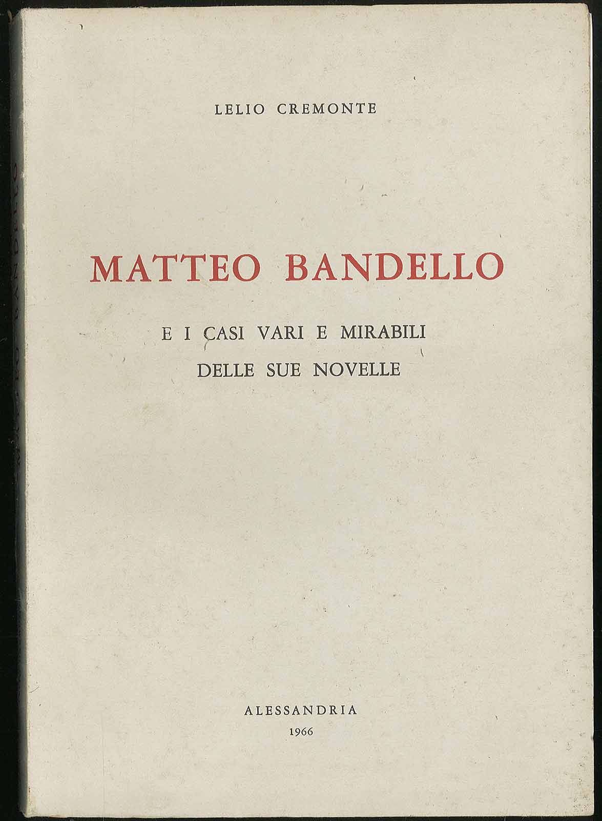 Matteo Bandello e i casi vari e mirabili della sue …