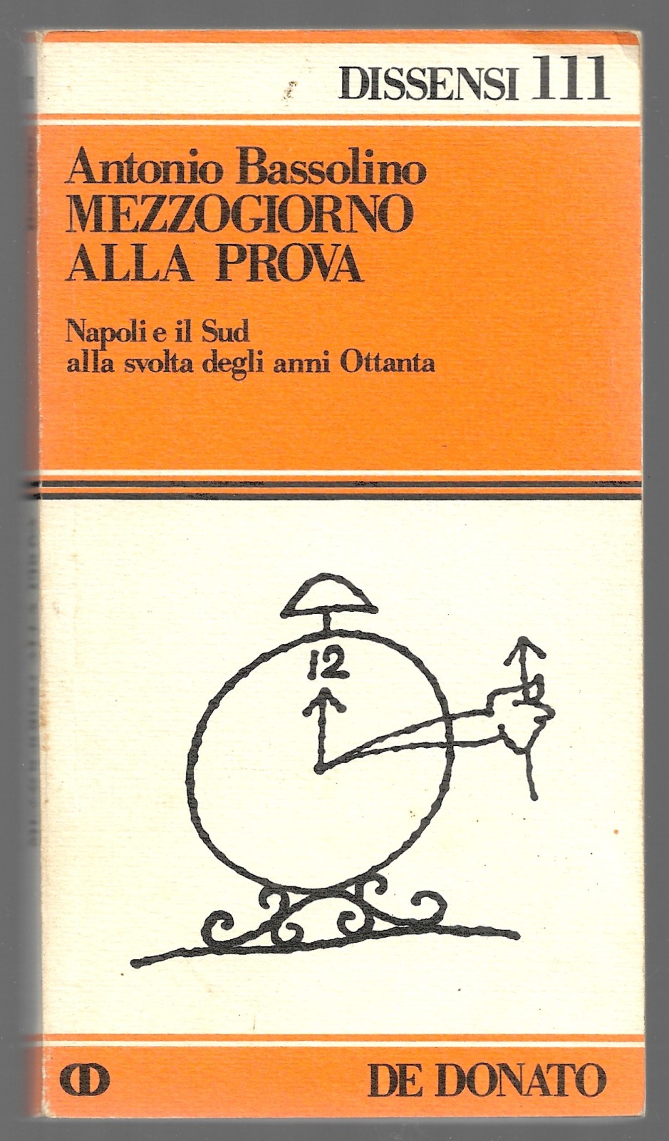 Mezzogiorno alla prova - Napoli e il Sud alla svolta …