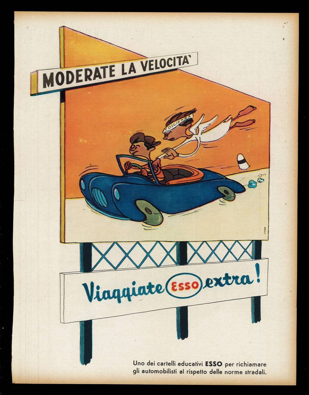 Moderate la velocità. Viaggiate Esso extra