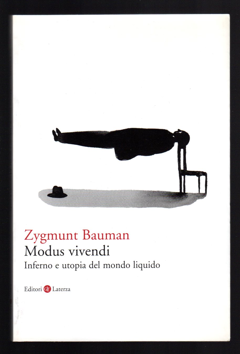 Modus vivendi. Inferno e utopia nel mondo liquido