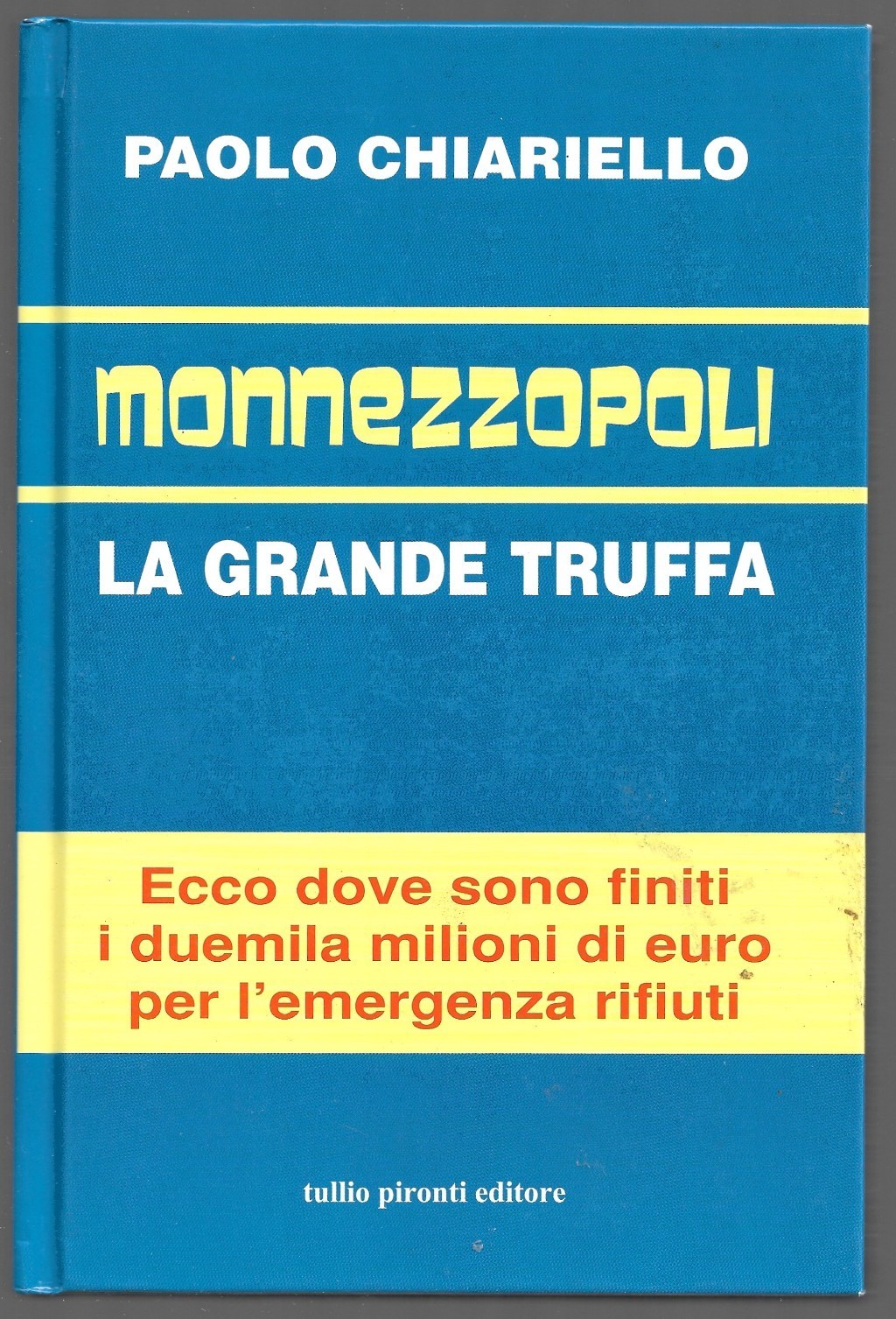 Monnezzopoli – La grande truffa