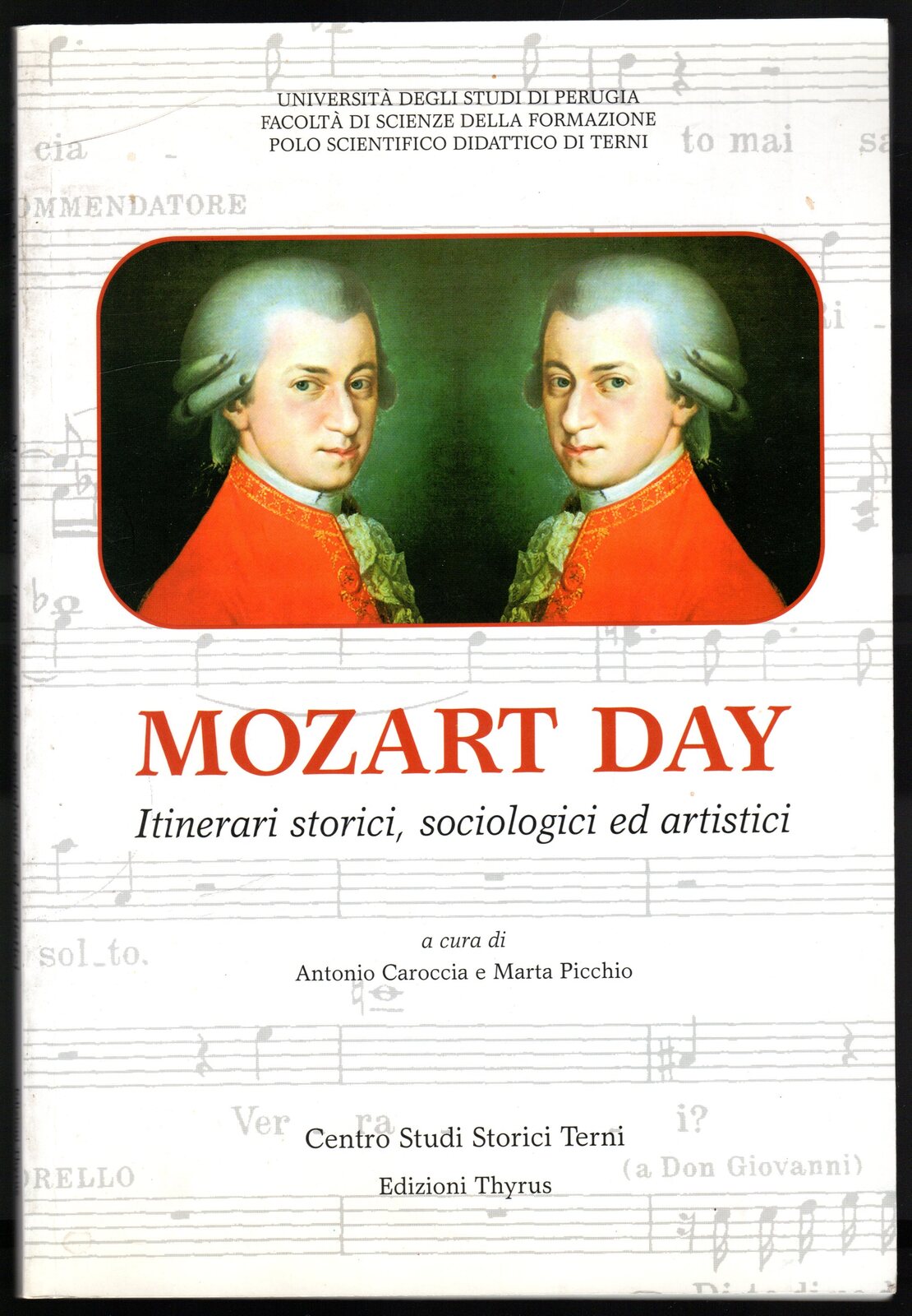Mozart Day. Itinerari storici, sociologici ed artistici
