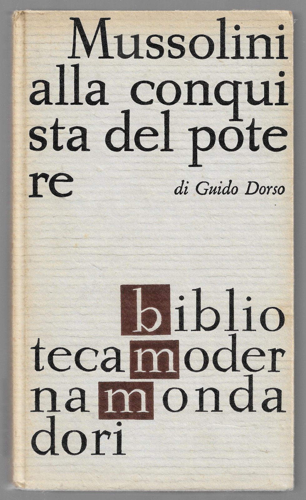 Mussolini alla conquista del potere