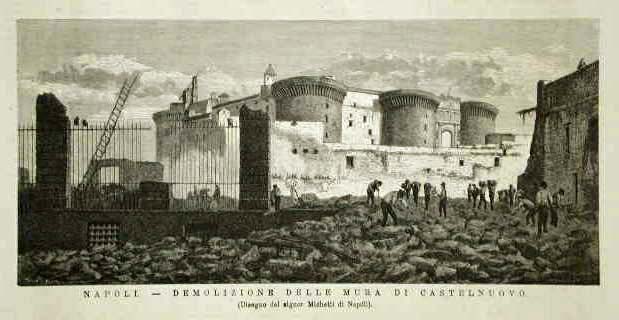 Napoli - Demolizione delle mura di Castelnuovo