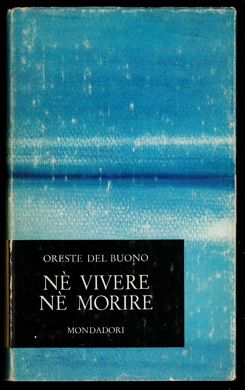 Nè vivere nè morire