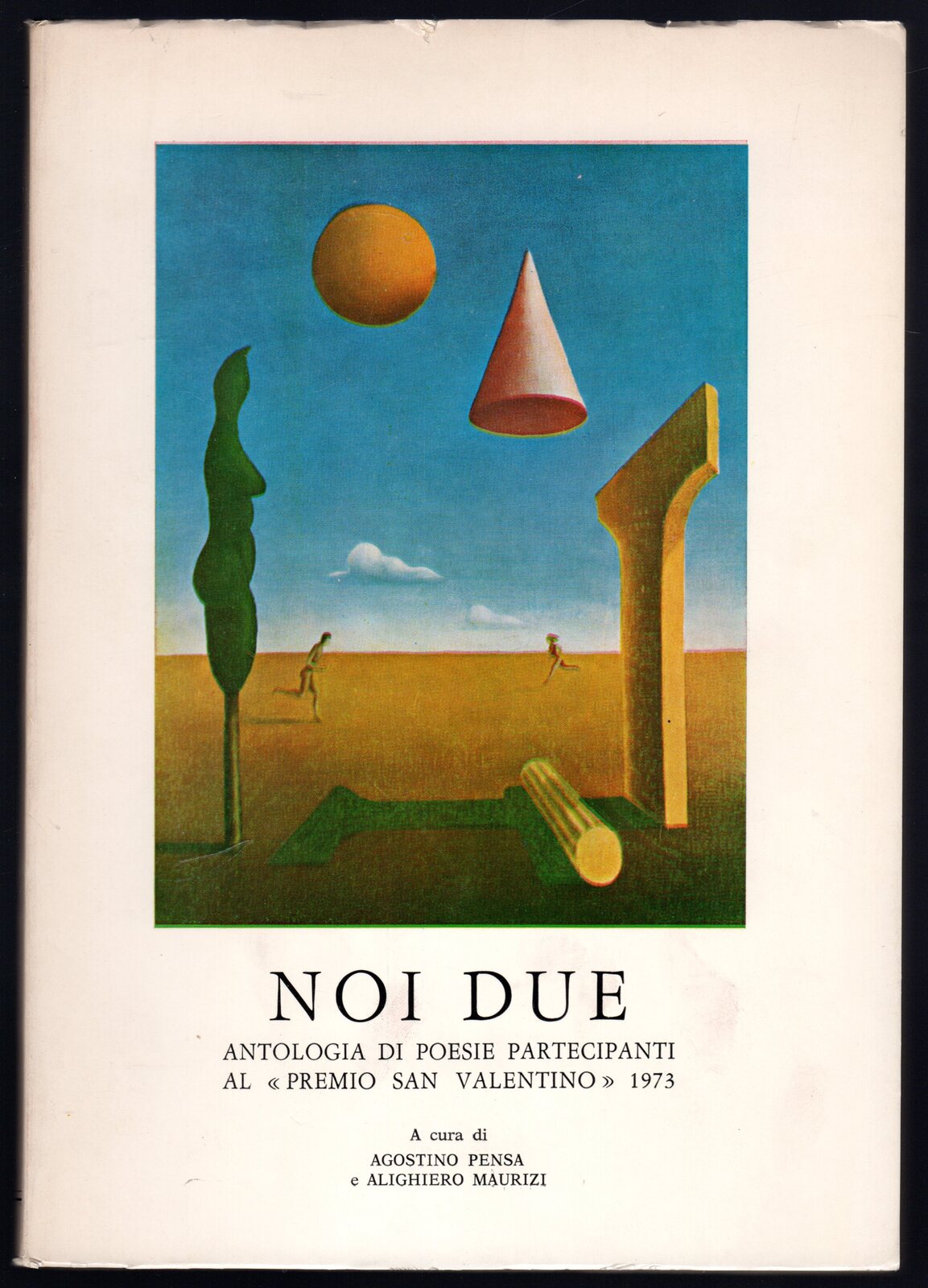 Noi due. Antologia di poesie partecipanti al Premio San Valentino …
