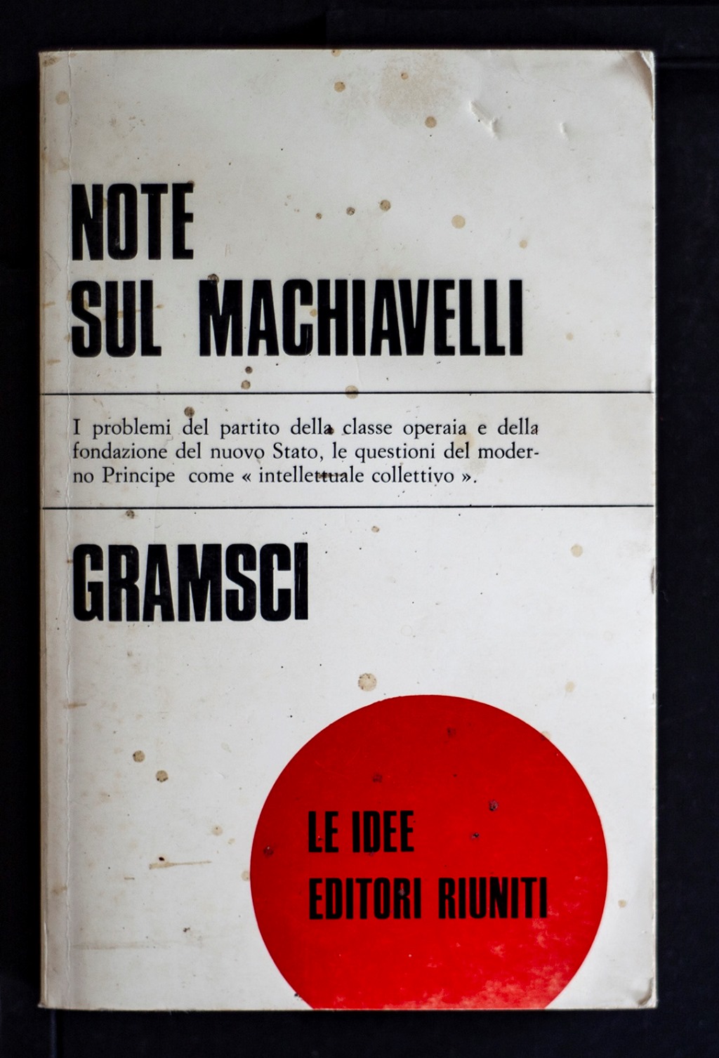 Note sul Machiavelli, sulla politica e sullo Stato moderno