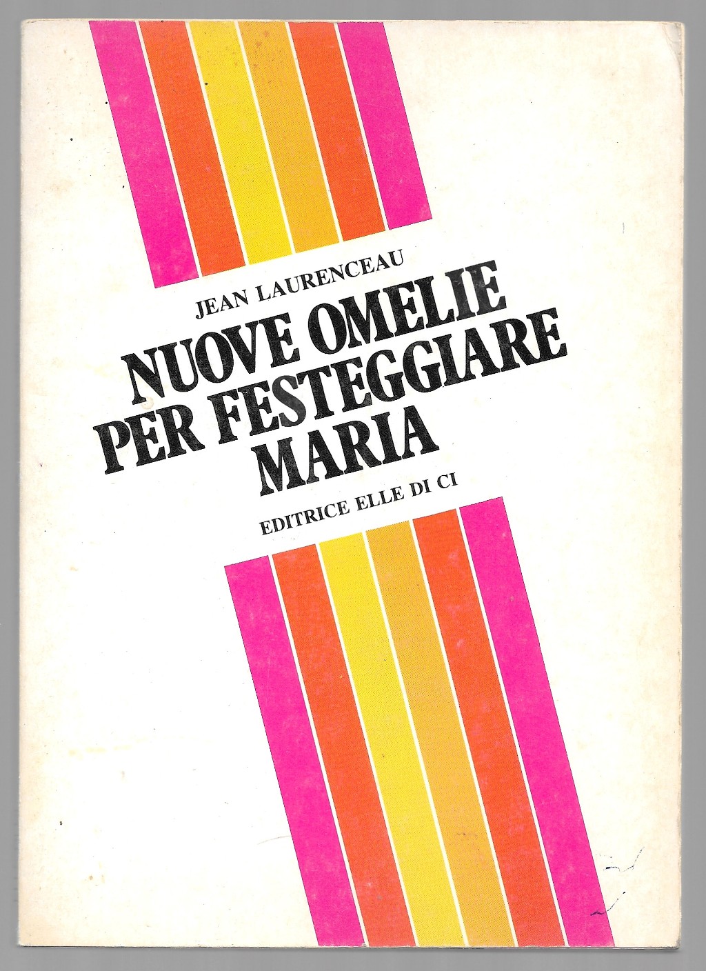 Nuove omelie per festeggiare Maria