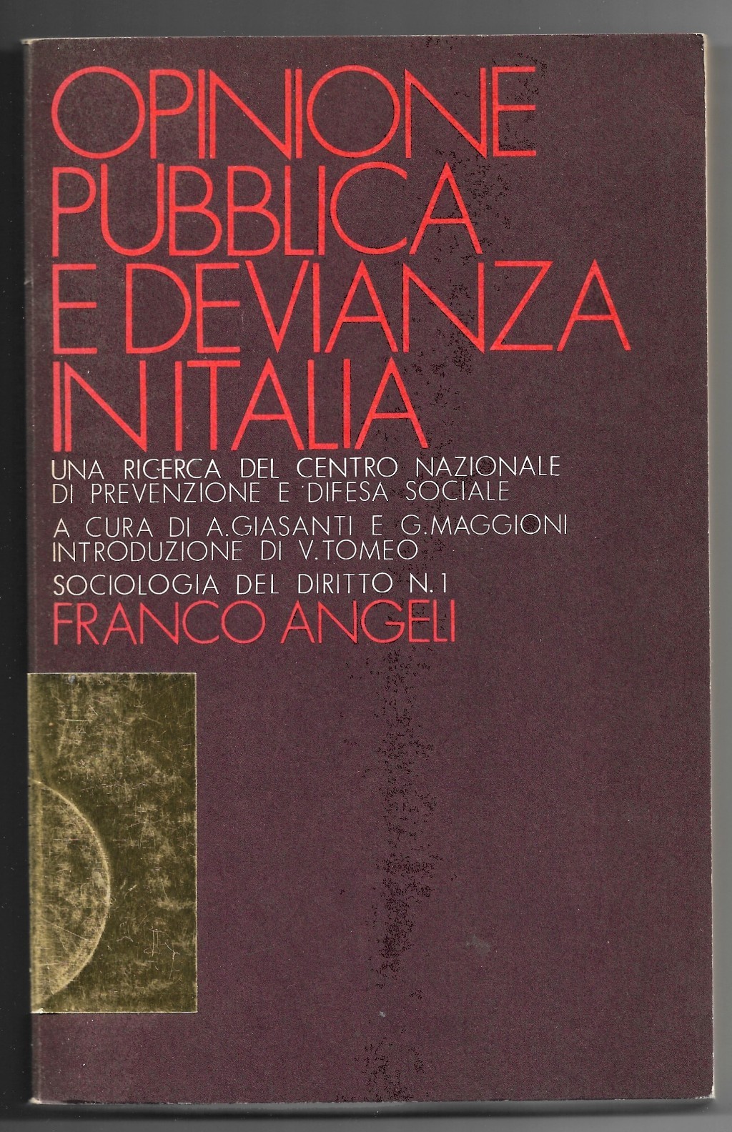 Opinione pubblica e devianza in Italia