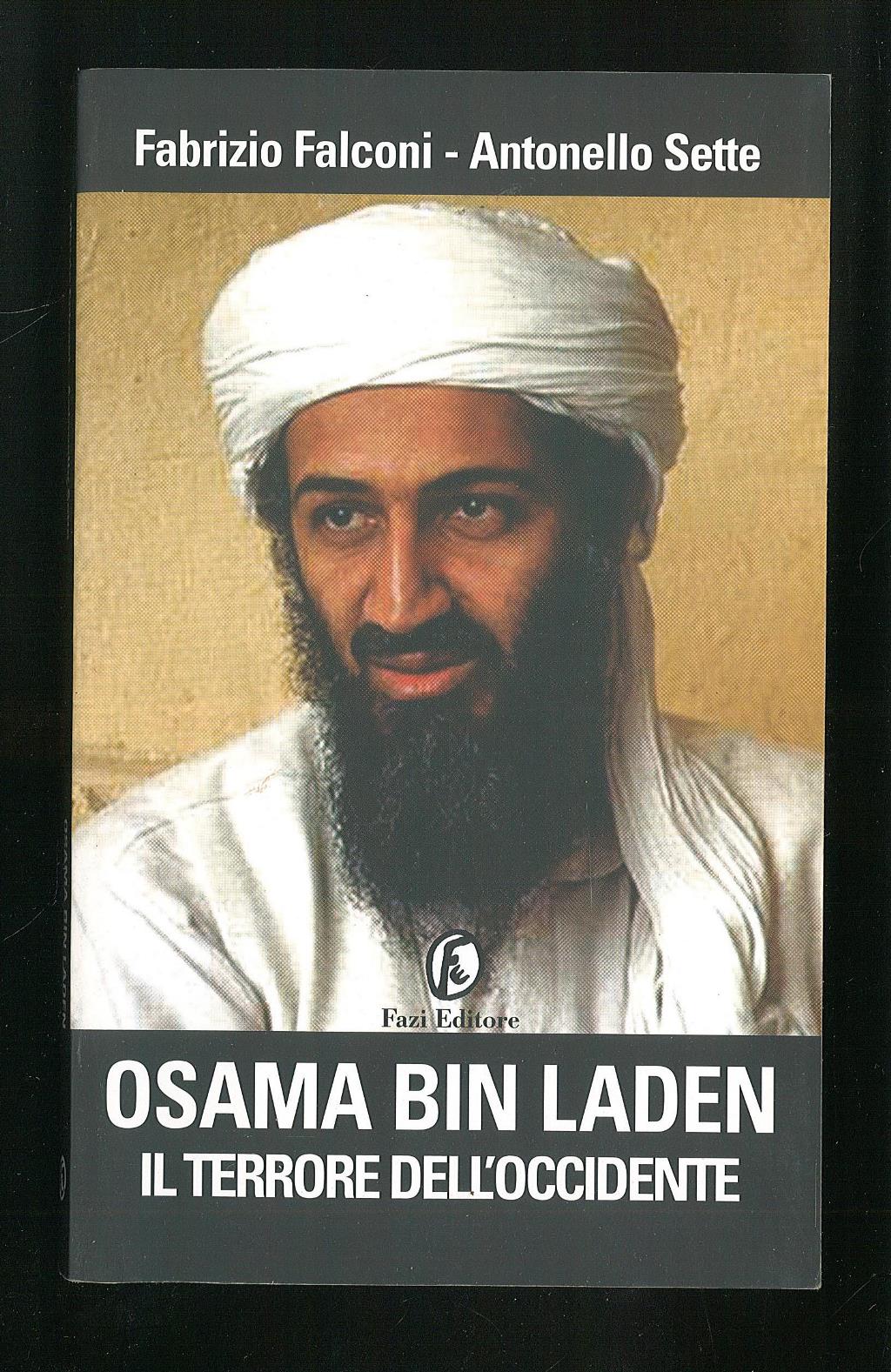 Osama Bin Laden il terrore dell'Occidente