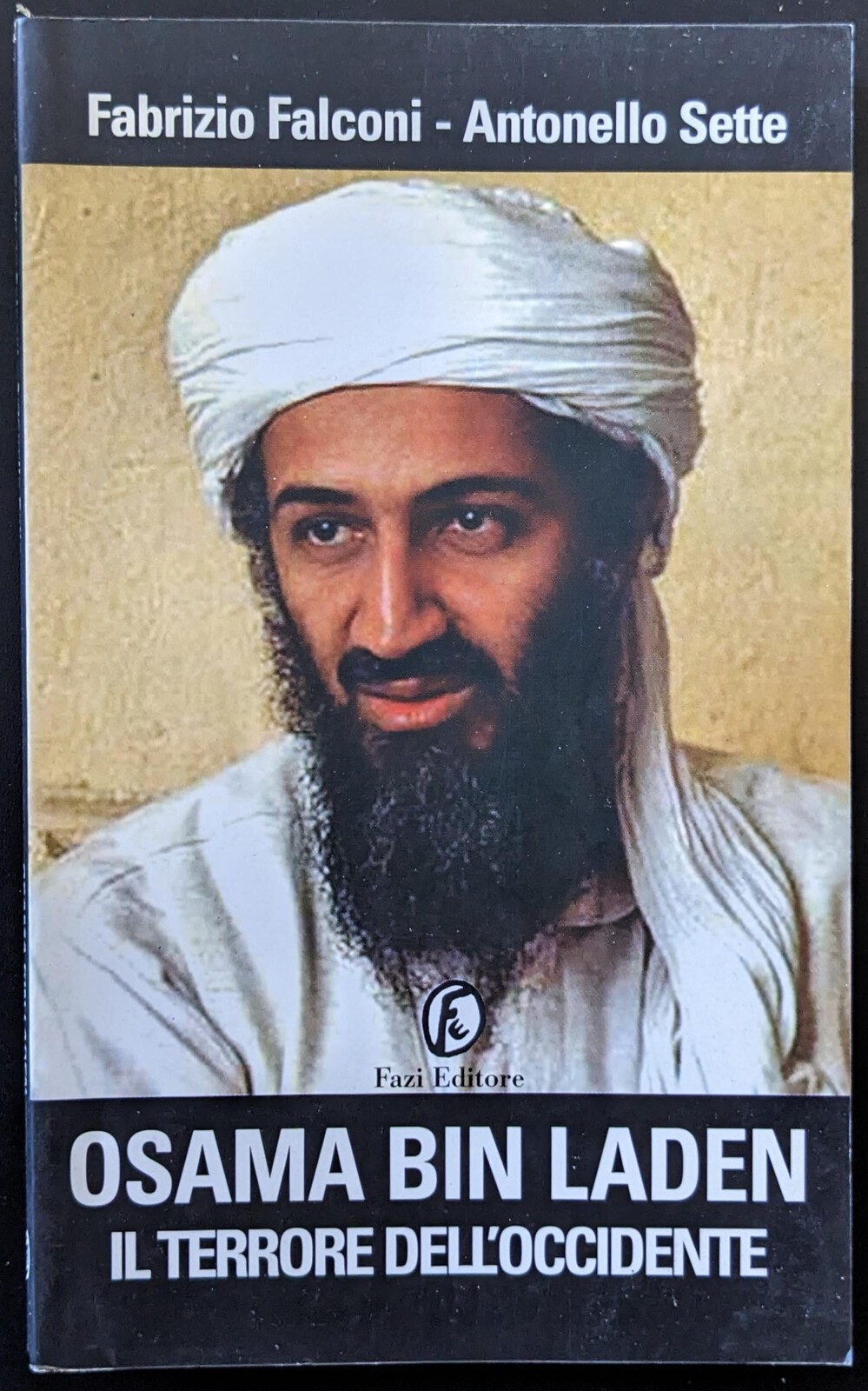 Osama Bin Laden. Il terrore dell'occidente