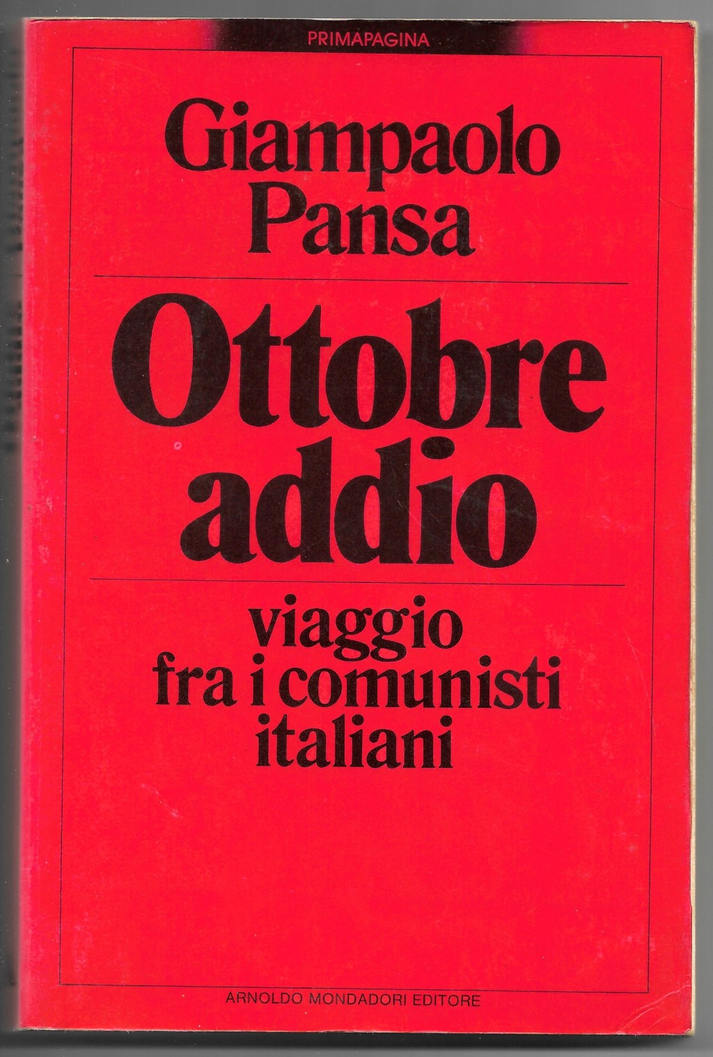 Ottobre addio - Viaggio fra i comunisti