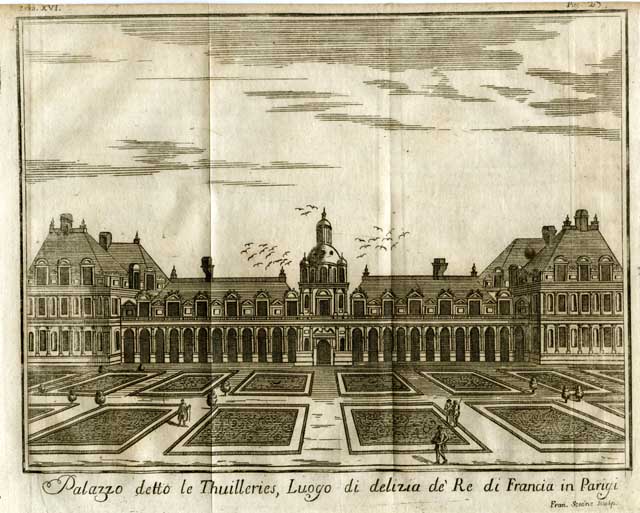 Palazzo detto le Thuilleries, Luogo di delizia de' Re di …
