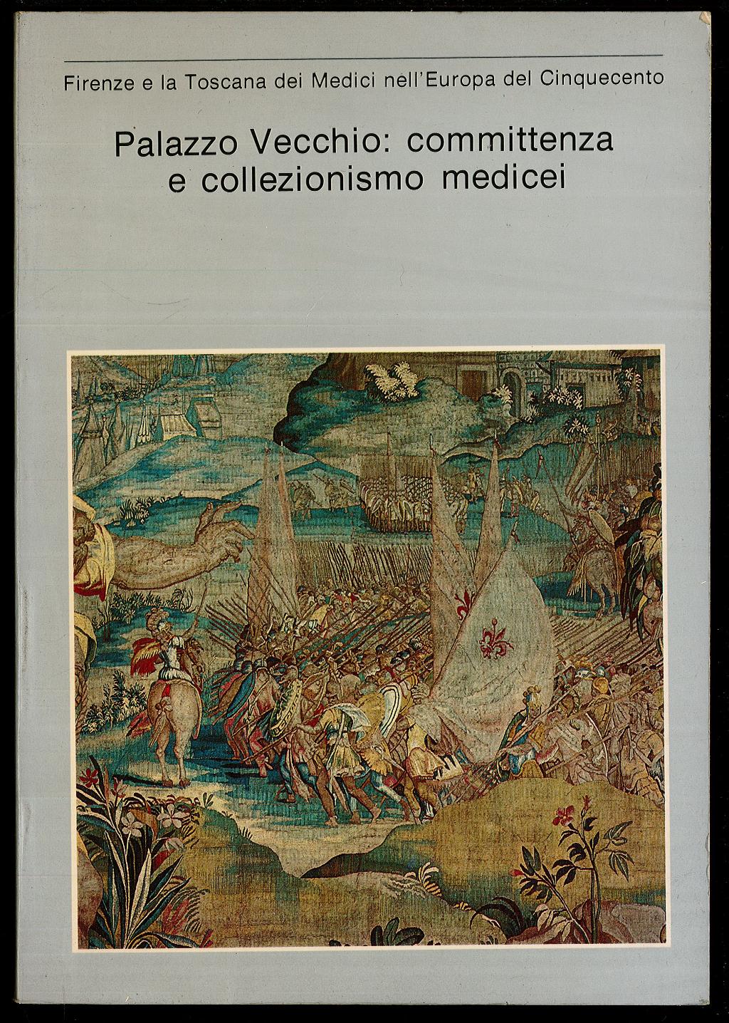 Palazzo Vecchio: committenza e collezionismo medicei