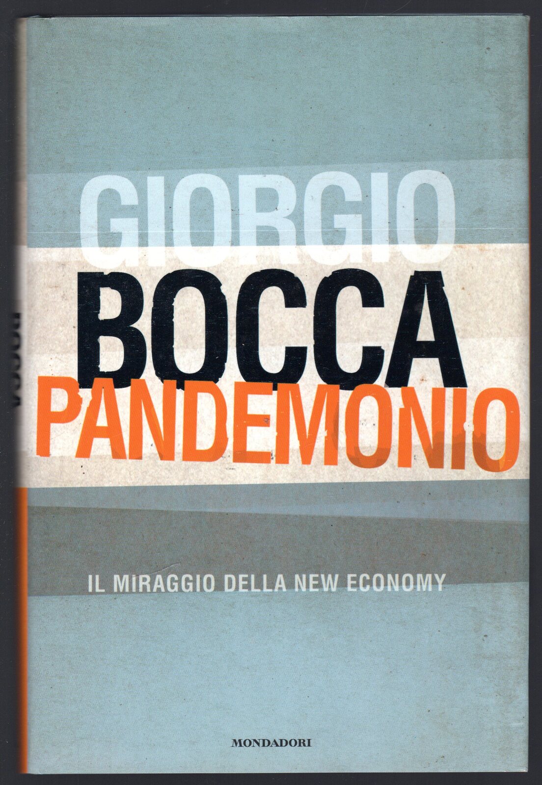 Pandemonio. Il miraggio della new economy